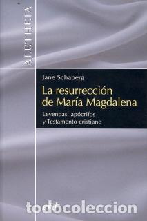 Libri di seconda mano: RESURRECCION DE MARIA MAGDALENA, LA AL/03 - SCHABERG, JANE,