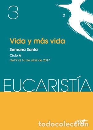 Libros: VIDA Y MAS VIDA/SEMANA SANTA-CICLO A - EQUIPO EUCARISTIA, - Foto 1