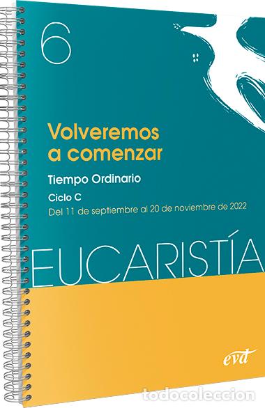 Libros: VOLVEREMOS A COMENZAR (EUCARIST&Iacute;A N&ordm; 6/2022) - AA.VV, - Foto 1