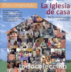 Libros: PARA COMPRENDER LA IGLESIA DE CASA - BRAVO PEREZ, BENJAMIN, - Foto 1
