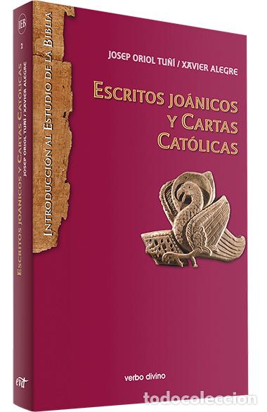 Libros: ESCRITOS JO&Aacute;NICOS Y CARTAS CAT&Oacute;LICAS - ALEGRE, XAVIER, - Foto 1