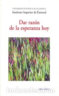 Libros: DAR RAZON DE LA ESPERANZA HOY - INSTITUTO SUPERIOR DE PASTORAL, - Foto 1