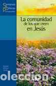 Libros: COMUNIDAD DE LOS QUE CREEN EN JESUS, LA - EQUIPO BIBLICO VERBO, - Foto 1