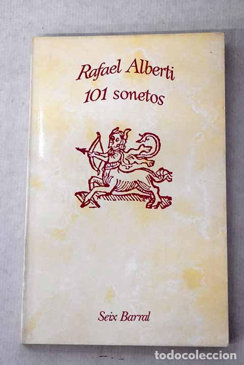 Libros: 101 sonetos: (1924-1975).- Alberti, Rafael