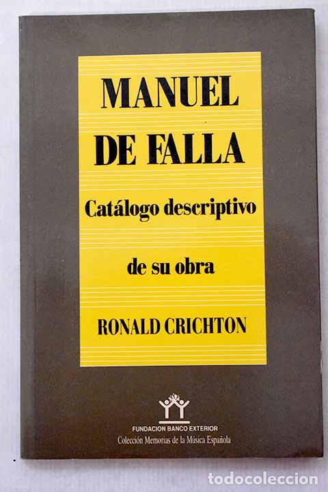 Libros: Manuel de Falla: cat&aacute;logo descriptivo de sus obras.- Crichton, Ronald - Foto 1
