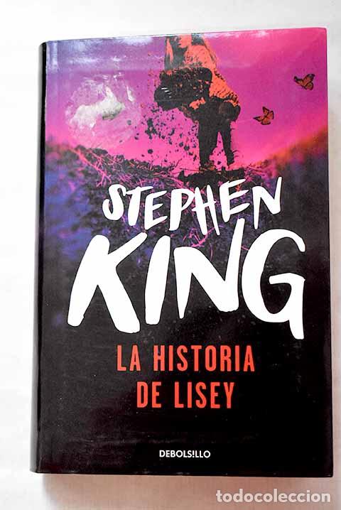 Libros: La historia de Lisey.- King, Stephen