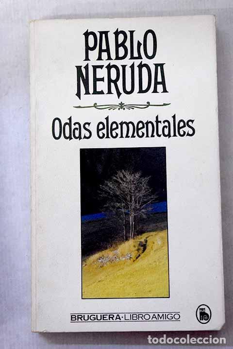 Libros: Odas elementales: Neruda, Pablo.- Neruda, Pablo