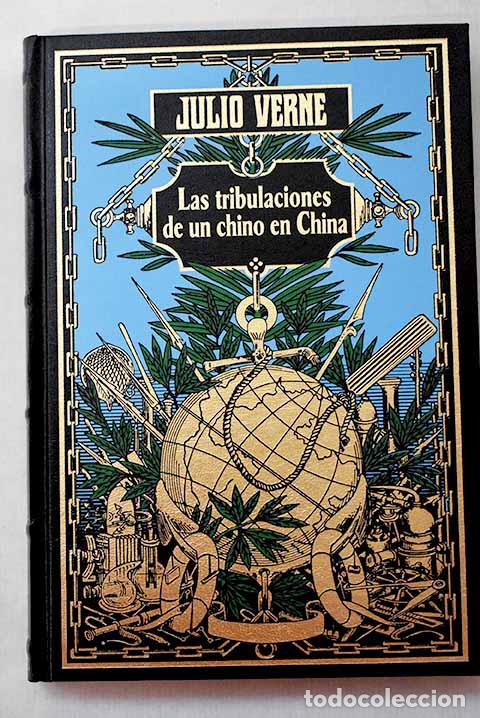 Libros: Las tribulaciones de un chino en China.- Verne, Julio