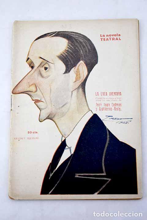Libros: La loca aventura: comedia en tres actos.- Cadenas, Jos&eacute; Juan