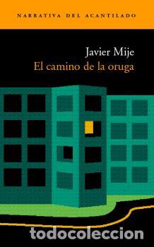 Libros: CAMINO DE LA ORUGA N-48 - MIJE, JAVIER, - Foto 1