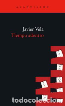 Libri di seconda mano: TIEMPO ADENTRO - VELA, JAVIER,
