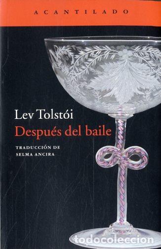 Libros: DESPU&Eacute;S DEL BAILE - TOLST&Oacute;I, LEV, - Foto 1