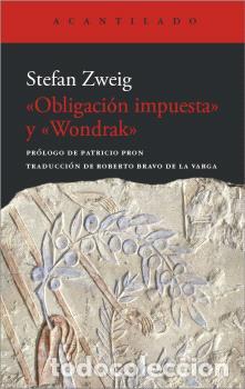 Libros: OBLIGACI&Oacute;N IMPUESTA Y WONDRAK - ZWEIG, STEFAN,