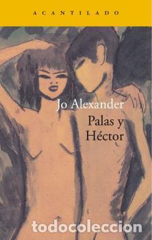 Libros: PALAS Y H&Eacute;CTOR - ALEXANDER, JO, - Foto 1