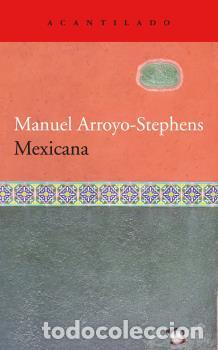 Libros: MEXICANA - ARROYO-STEPHENS, MANUEL, - Foto 1
