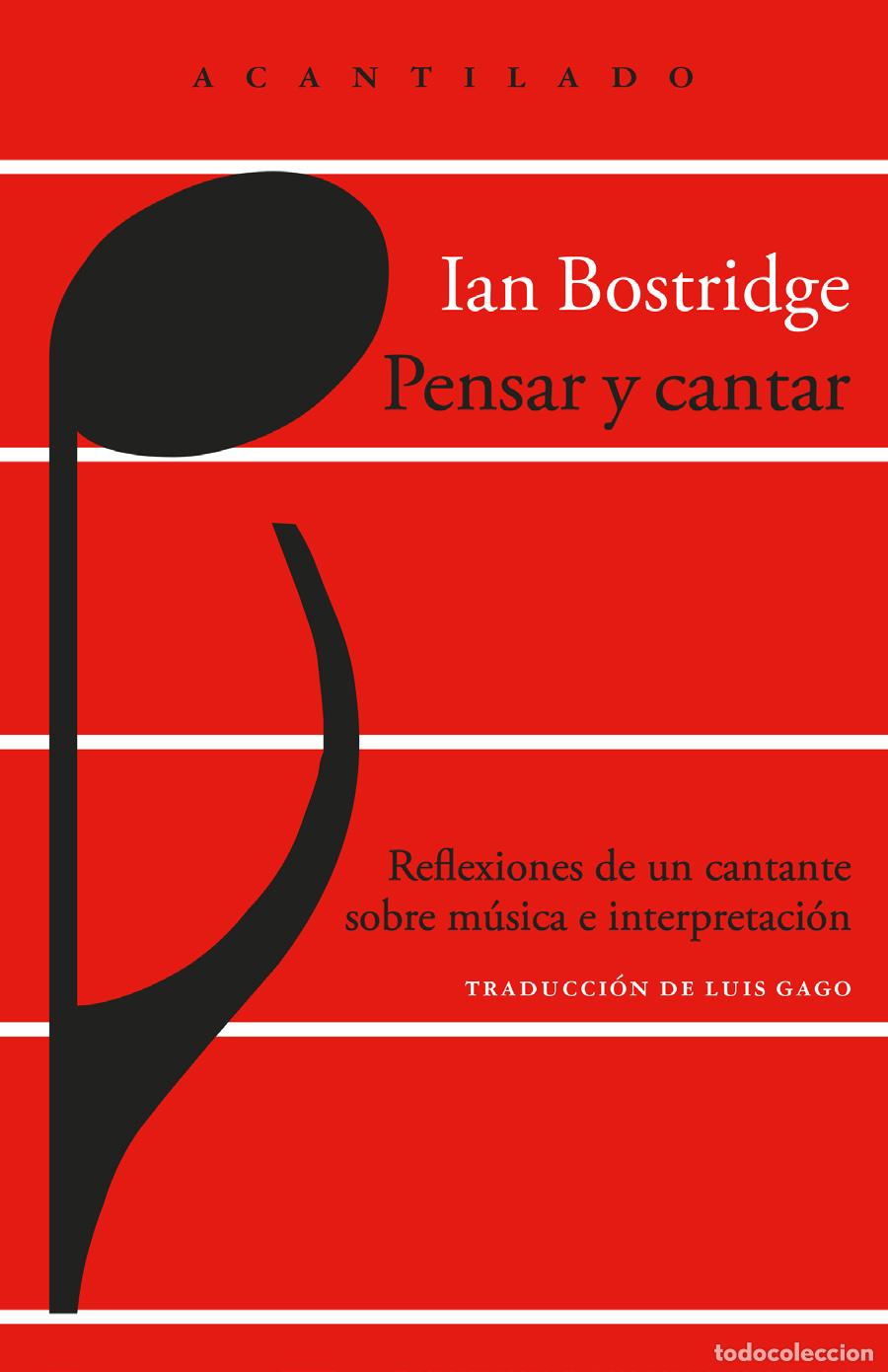 Libros: PENSAR Y CANTAR - BOSTRIDGE, IAN, - Foto 1