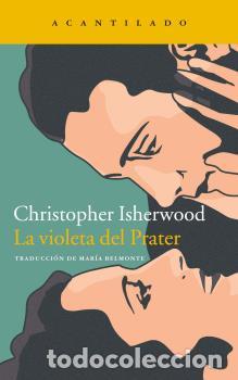 Libros: VIOLETA DEL PRATER, LA - ISHERWOOD, CHRISTOPHER, - Foto 1