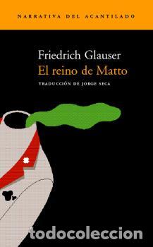 Libros: REINO DE MATTO N-11 - GLAUSER, FRIEDRICH, - Foto 1