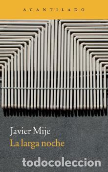 Libros: LARGA NOCHE, LA - MIJE, JAVIER, - Foto 1
