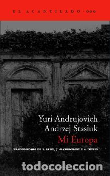Libros: MI EUROPA - STASIUK, ANDRZEJ, - Foto 1
