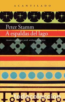 B&uuml;cher: A ESPALDAS DEL LAGO * - STAMM, PETER,