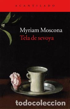 Libri di seconda mano: TELA DE SEVOYA - MOSCONA, MYRIAM,