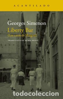Libros: LIBERTY BAR - SIMENON, GEORGES, - Foto 1