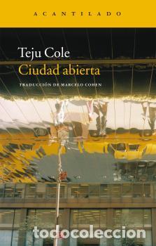 Libros: CIUDAD ABIERTA - COLE, TEJU, - Foto 1