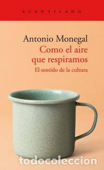 Libri di seconda mano: COMO EL AIRE QUE RESPIRAMOS - MONEGAL, ANTONIO,