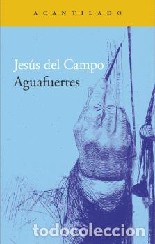Libros: AGUAFUERTES - DEL CAMPO GOMEZ, JESUS, - Foto 1