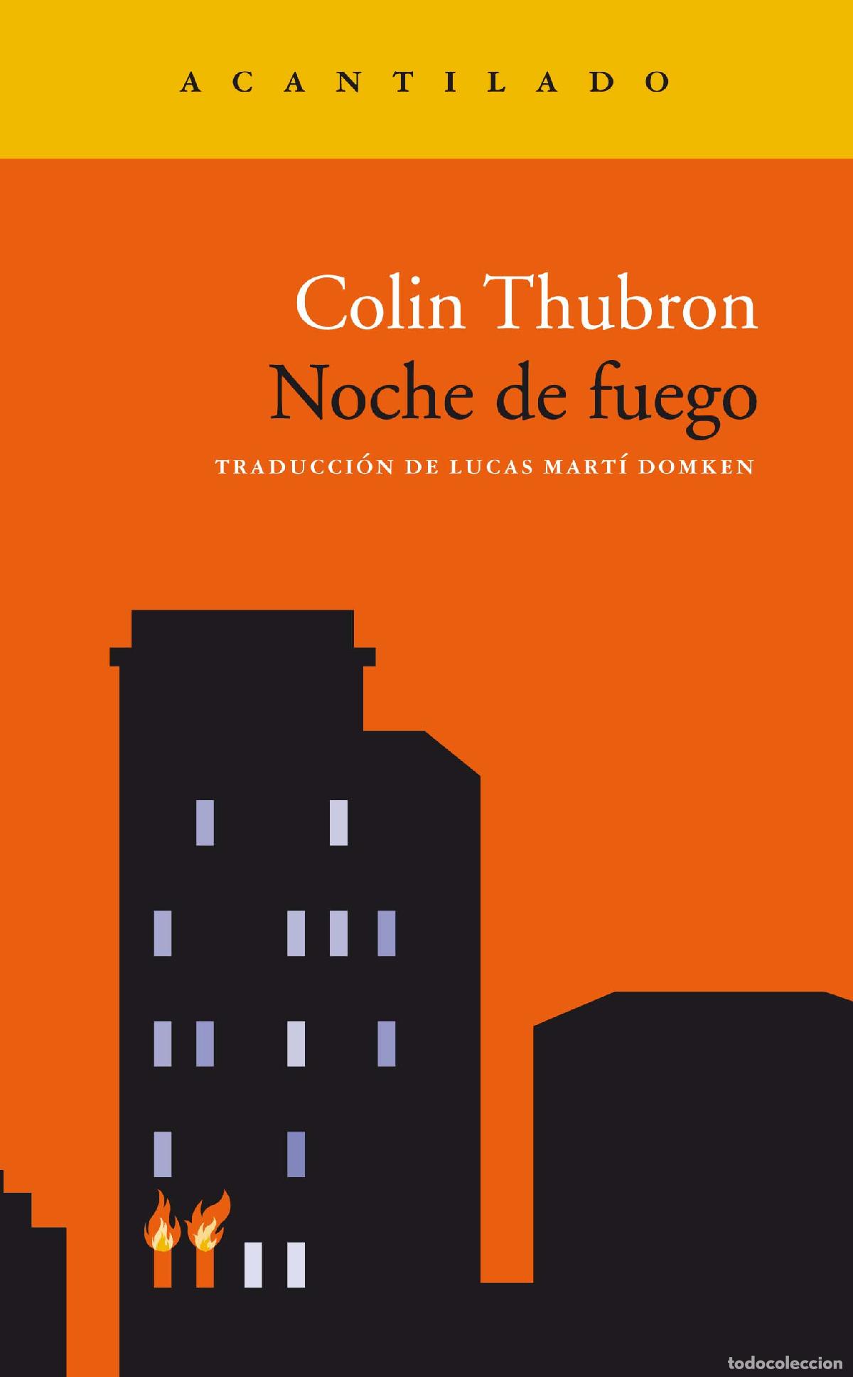 Libros: NOCHE DE FUEGO - THUBRON, COLIN, - Foto 1