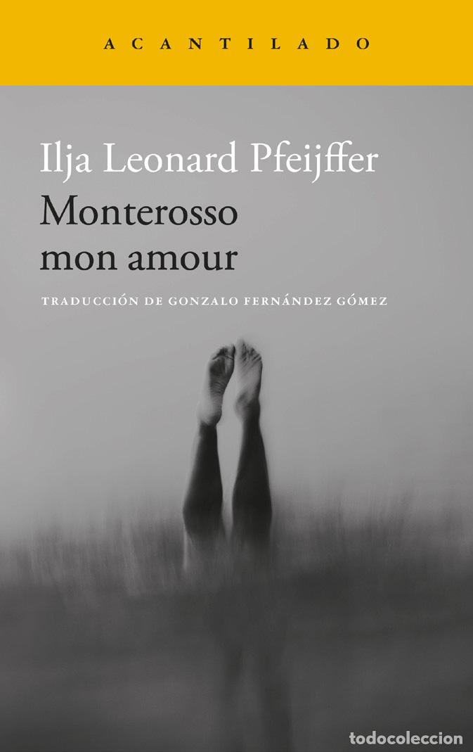 Libros: MONTEROSSO MON AMOUR - PFEIJFFER, ILJA LEONARD - Foto 1
