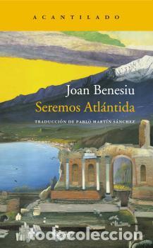 Libros: SEREMOS ATL&Aacute;NTIDA - BENESIU, joan - Foto 1
