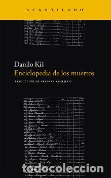 Libros: ENCICLOPEDIA DE LOS MUERTOS NA-138 - KIS, DANILO, - Foto 1