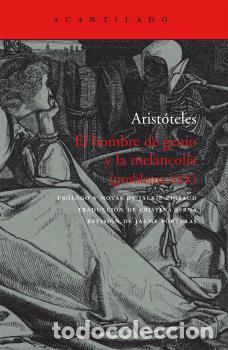 Libros: HOMBRE DE GENIO Y LA MELANCOLIA CA-23 - ARIST&Oacute;TELES, - Foto 1