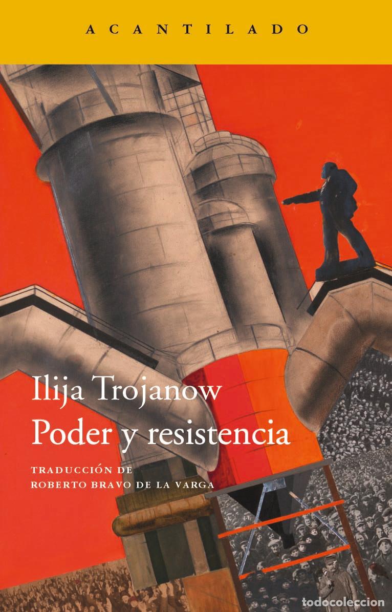 Libros: PODER Y RESISTENCIA - TROJANOW, ILIJA, - Foto 1