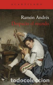 Libros: DESPACIO EL MUNDO - ANDR&Eacute;S, RAM&Oacute;N, - Foto 1