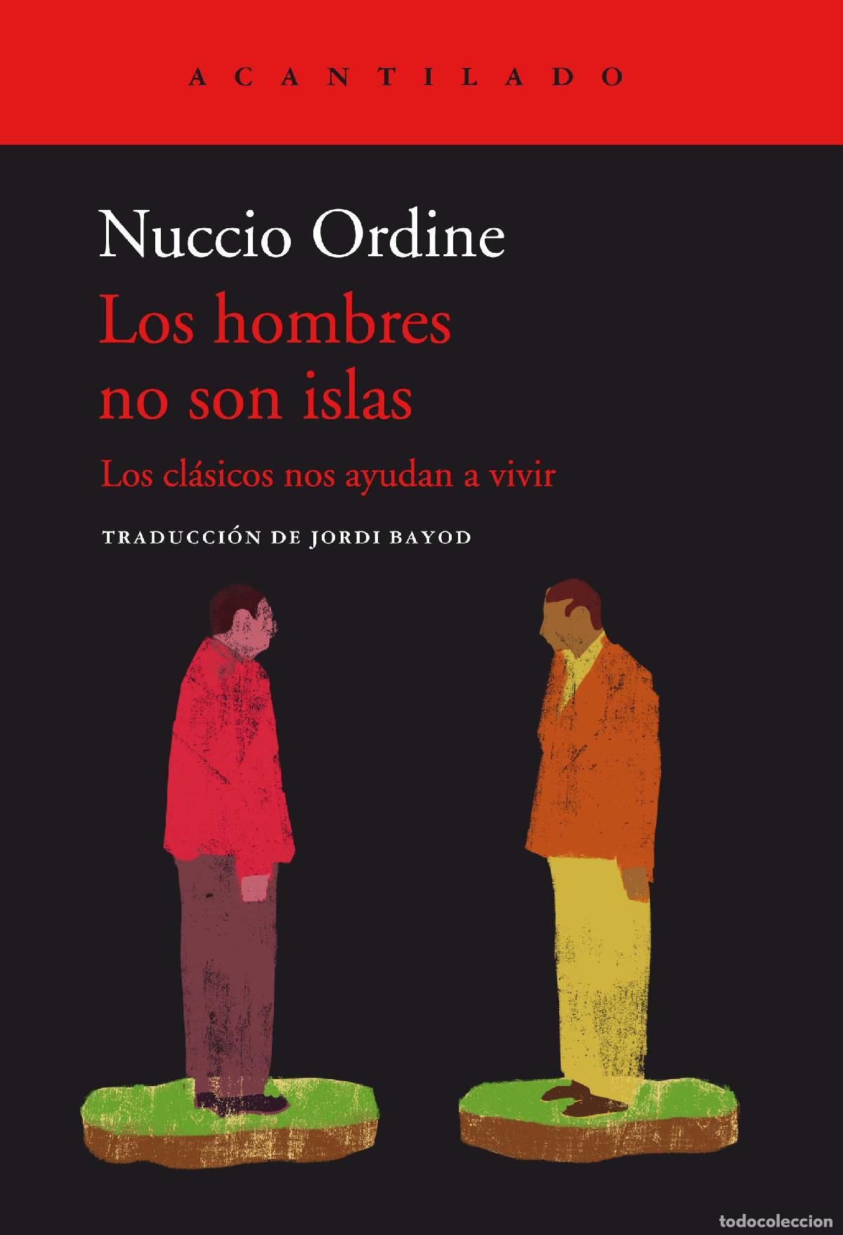 Libros: HOMBRES NO SON ISLAS, LOS - ORDINE, NUCCIO, - Foto 1