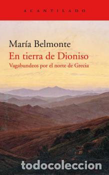 Libros: EN TIERRA DE DIONISO - BELMONTE, MAR&Iacute;A, - Foto 1