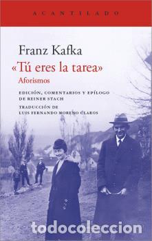Libros: T&Uacute; ERES LA TAREA - KAFKA, FRANZ,