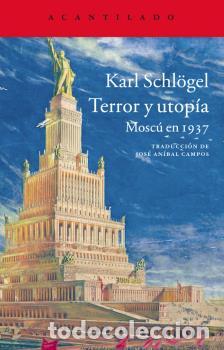 Libri di seconda mano: TERROR Y UTOP&Iacute;A - SCHL&Ouml;GEL, KARL,