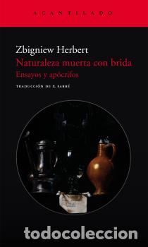 Libros: NATURALEZA MUERTA CON BRIDA - HERBERT, ZBIGNIEW, - Foto 1