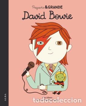 Libros: PEQUE&Ntilde;O Y GRANDE DAVID BOWIE - ALBERO, ANA, - Foto 1