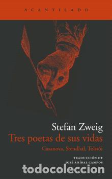 Libros: TRES POETAS DE SUS VIDAS - ZWEIG, STEFAN,