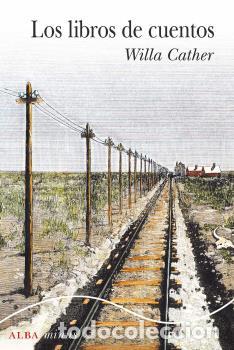 Libros: LIBROS DE CUENTOS, LOS - MINUS - CATHER, WILLA, - Foto 1