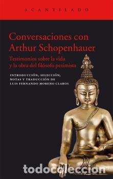 Libros: CONVERSACIONES CON ARTHUR SCHOPENHAUER - MORENO CLAROS, LUIS F.,