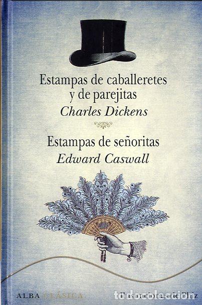 Libros: ESTAMPAS DE CABALLERETES Y DE PAREJITAS - DICKENS, CHARLES, - Foto 1