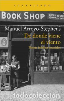 Libri di seconda mano: DE DONDE VIENE EL VIENTO - ARROYO-STEPHENS, MANUEL,