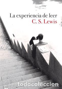 Libros: EXPERIENCIA DE LEER, LA - LEWIS, c. s. - Foto 1