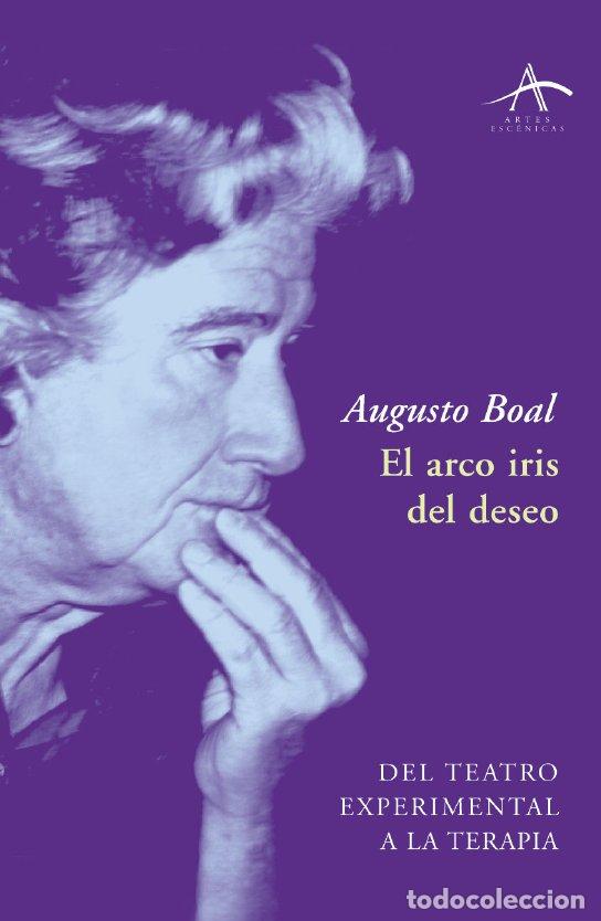 Libros: ARCO IRIS DEL DESEO, EL - BOAL, AUGUSTO, - Foto 1